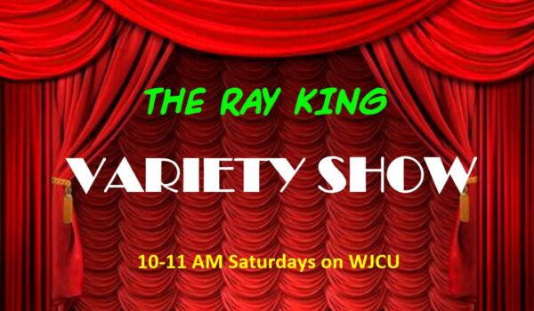THE RAY KING VARIETY SHOW