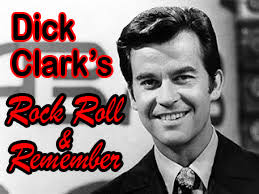 DICK CLARK’S ROCK, ROLL, AND REMEMBER